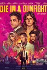 دانلود دوبله فارسی  فیلم Die in a Gunfight 2021