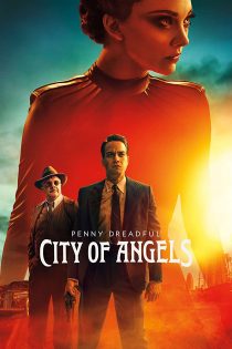 دانلود سریال Penny Dreadful: City of Angels با زیرنویس چسبیده دانلود سریال Penny Dreadful: City of Angels با زیرنویس چسبیده