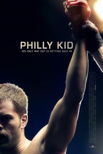 دانلود فیلم The Philly Kid 2012