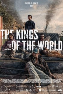 دانلود فیلم The Kings of the World 2022 با زیرنویس چسبیده دانلود فیلم The Kings of the World 2022 با زیرنویس چسبیده