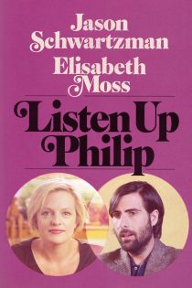 دانلود فیلم Listen Up Philip 2014 با زیرنویس چسبیده