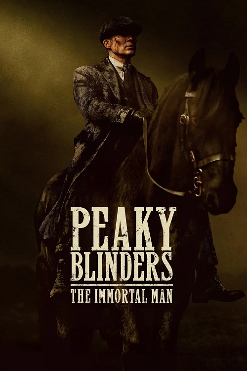 دانلود فیلم Peaky Blinders The Immortal Man 2026