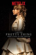 دانلود فیلم I Am the Pretty Thing That Lives in the House 2016