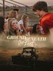 دانلود فیلم The Ground Beneath Our Feet 2026