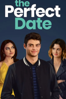 دانلود فیلم The Perfect Date 2019 دانلود فیلم The Perfect Date 2019